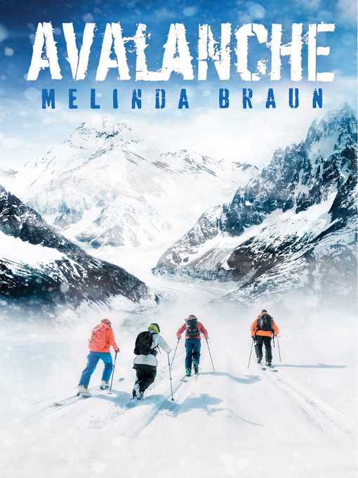 Title details for Avalanche by Melinda Braun - Wait list